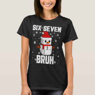 67 Six Seven Bruh Snöman Byggnadsblock Jul T Shirt