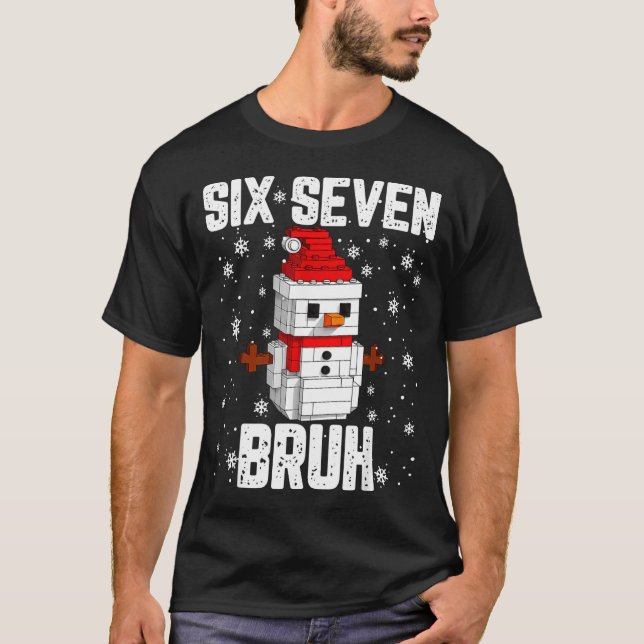 67 Six Seven Bruh Snowman Building Blocks Christma T Shirt (Framsida)