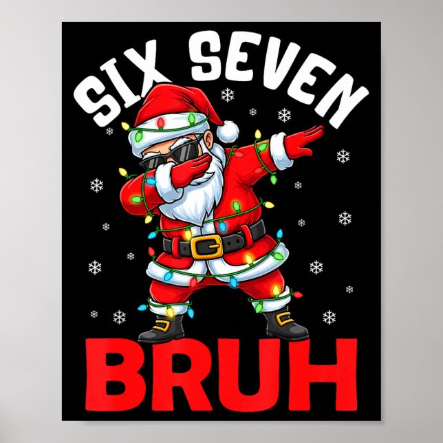 67 Six Seven Burh Funny Christmas 6 7 Meme Men Wom Poster (Framsidan)