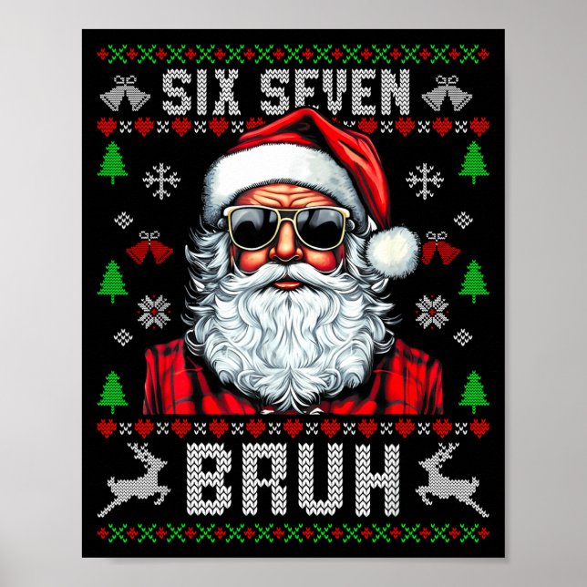 67 Six Seven Burh Funny Christmas 6 7 Meme Men Wom Poster (Framsidan)