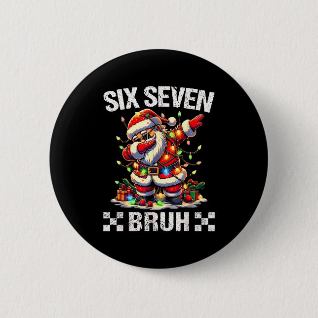 67 Six Seven Burh Rolig Jul 6 7 Meme Män Kvinnor Knapp (Framsida)