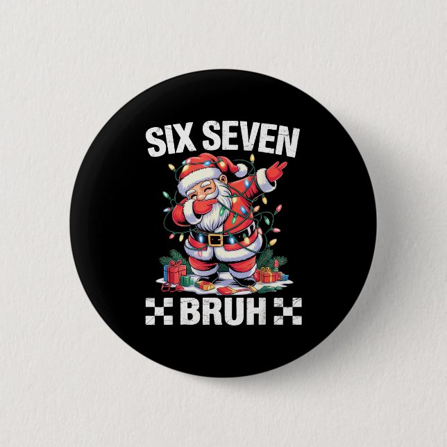 67 Six Seven Burh Rolig Jul 6 7 Meme Män Kvinnor Knapp (Framsida)