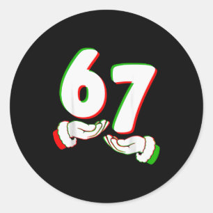 67 Six Seven Burh Rolig Jul 6 7 Meme Män Kvinnor Runt Klistermärke