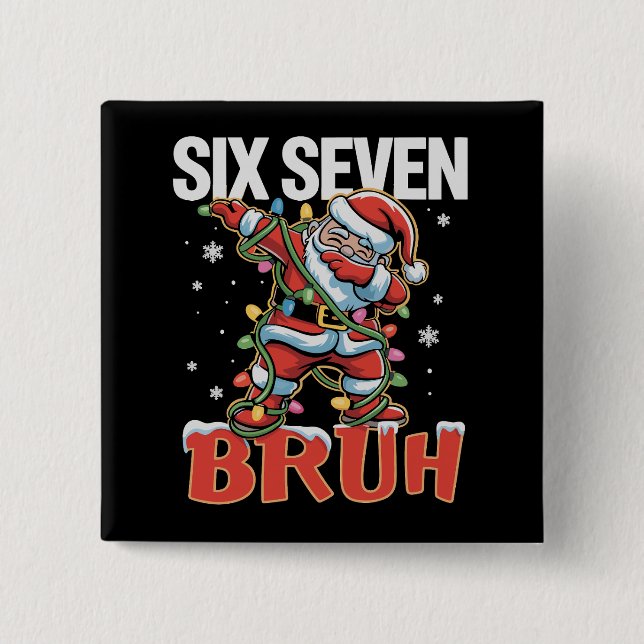 67 Six Seven Burh Santa Dab Christmas 6 7 Meme  Knapp (Framsida)