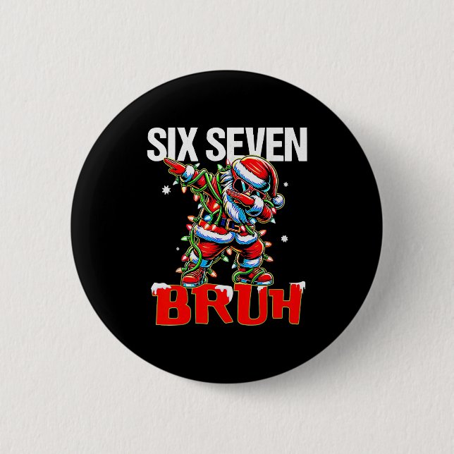 67 Six Seven Burh Santa jul 6 7 Meme Män Kvinna Knapp (Framsida)