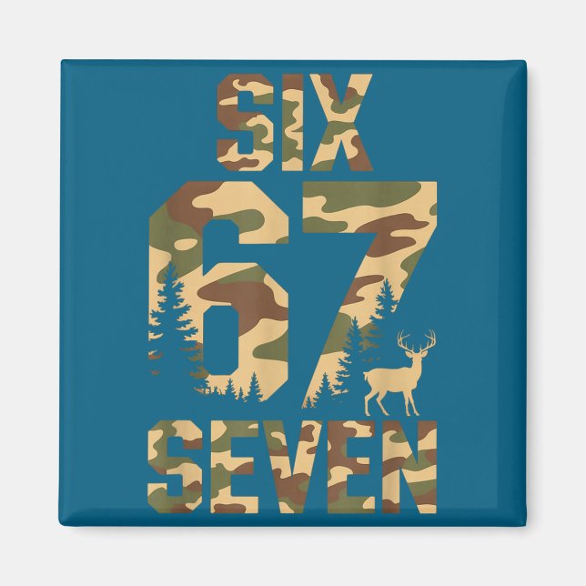 67 Six Seven Camo Deer Buck Meme Funny Hunting Out Magnet (Framsidan)