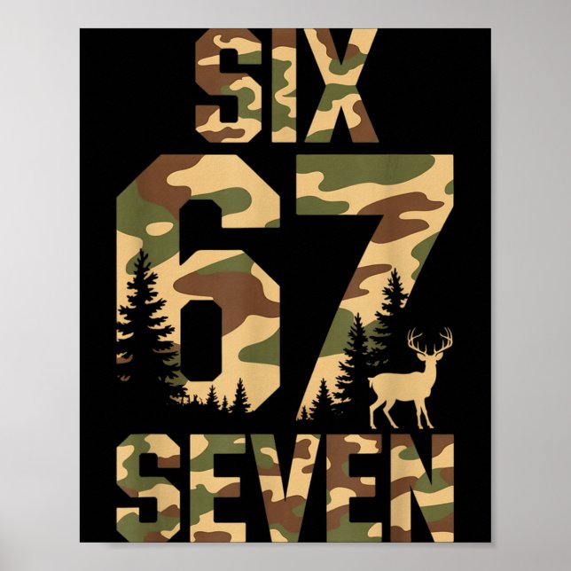 67 Six Seven Camo Deer Buck Meme Funny Hunting Out Poster (Framsidan)