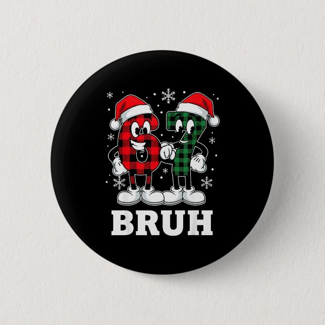 67 Six Seven Christmas Bruh Funny Italian Brainrot Knapp (Framsida)