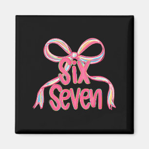 67 Six Seven Coquette Nk Bow Rolig 6 7 Meme Tjejer Magnet