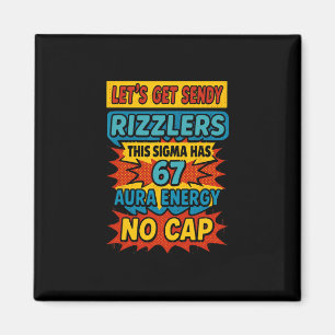 67 Six Seven Få Sendy Meme Design Rollig 6 7 Sigma Magnet