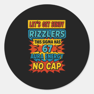 67 Six Seven Få Sendy Meme Design Rollig 6 7 Sigma Runt Klistermärke
