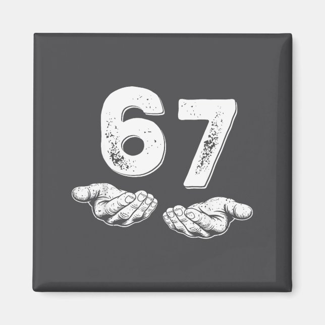 67 Six Seven Funny 6 7 Meme Gen Alpha Slang 6 7 Ha Magnet (Framsidan)