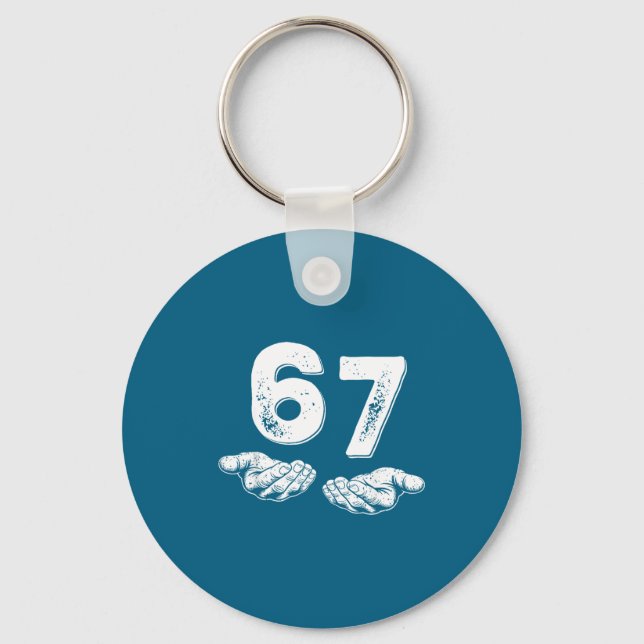 67 Six Seven Funny 6 7 Meme Gen Alpha Slang 6 7 Ha Nyckelring (Framsida)