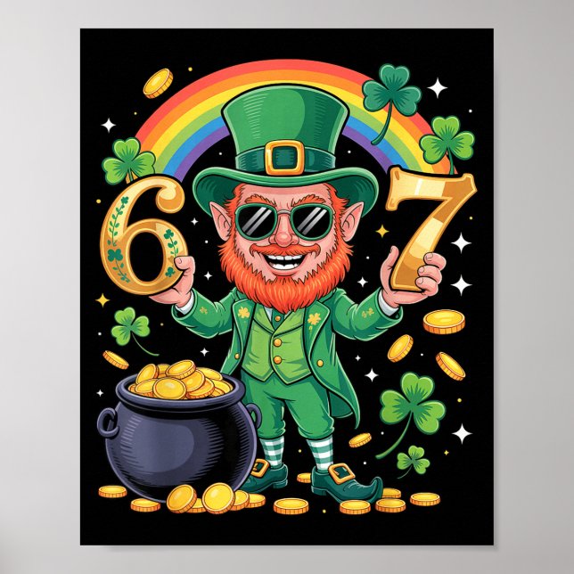 67 Six Seven Funny 6 7 Meme St Patricks Day Leprec Poster (Framsidan)