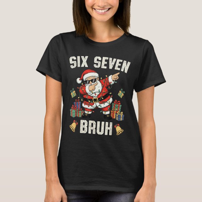 67 Six Seven Funny Christmas 6 7 Meme Santa Dabbin T Shirt (Framsida)