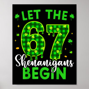 67 Six Seven Låt bushen börja för barn mig Poster