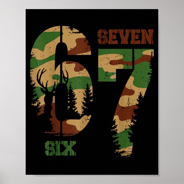 67 Six Seven Meme Camo Deer Hunting Gift For Boys  Poster (Framsidan)