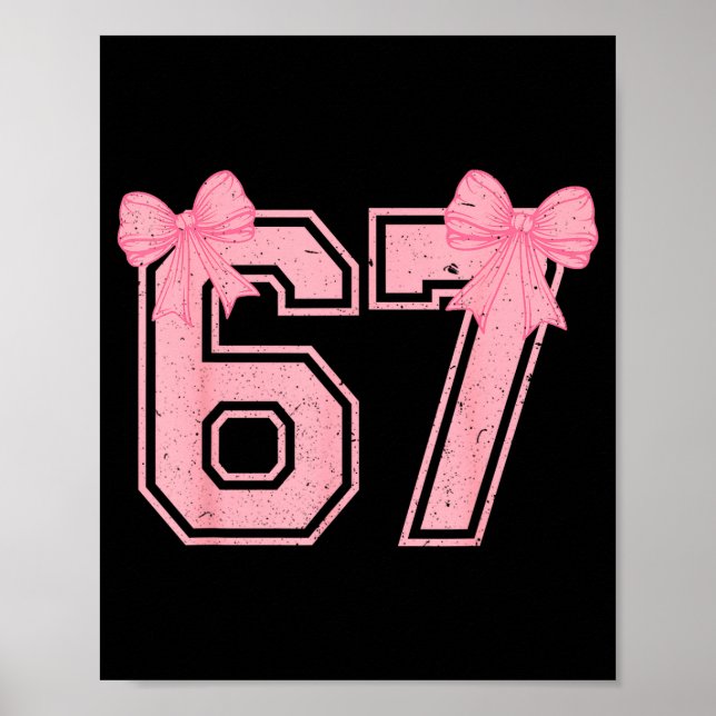 67 Six Seven Meme Coquette Nk Bow 6 7 Gen Alpha Sl Poster (Framsidan)