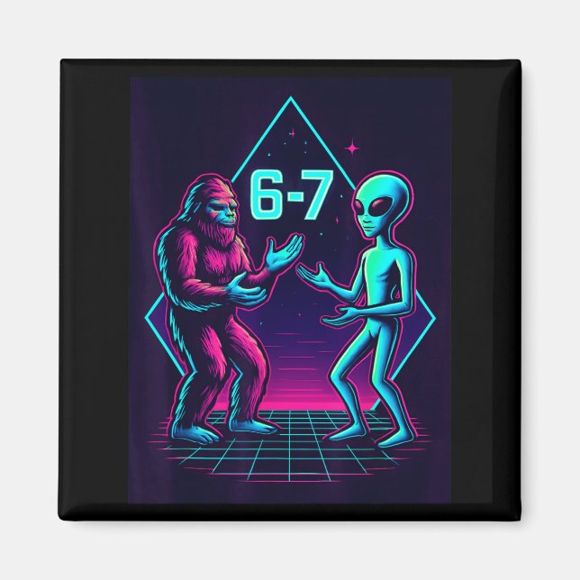 67 Six Seven Meme Funny Bigfoot Alien Sasquatch Uf Magnet (Framsidan)