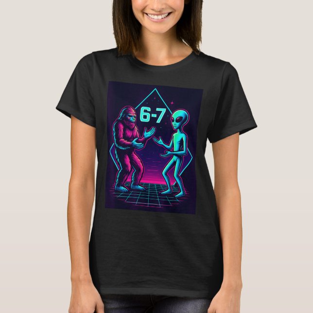67 Six Seven Meme Funny Bigfoot Alien Sasquatch Uf T Shirt (Framsida)