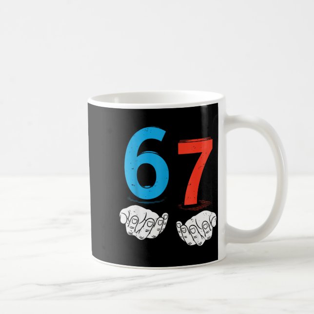 67 Six Seven Meme Gen Alpha Slang 6 7 Hands Funny  Kaffemugg (Höger)