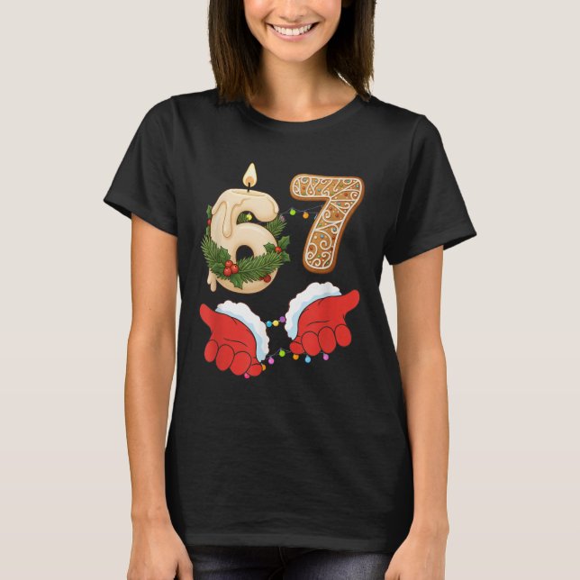 67 Six Seven Meme Jul Ljus Gingerbread Gen T Shirt (Framsida)