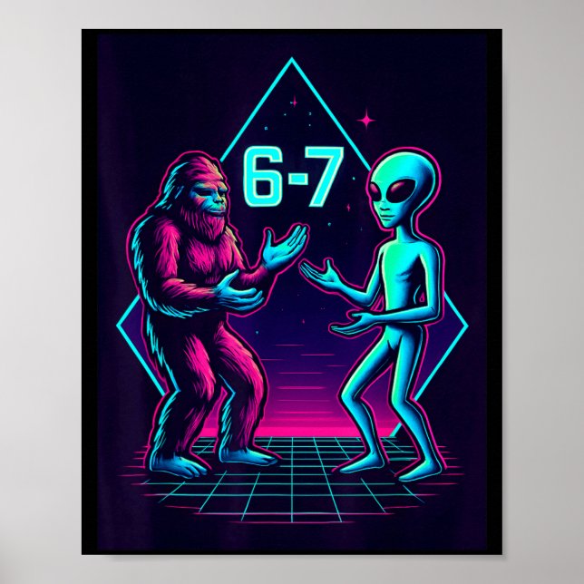 67 Six Seven Meme Rolig Bigfoot Alien Sasquatch Uf Poster (Framsidan)
