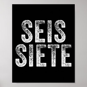 67 Six Seven Seis Siete Spanska Brainrot Jul Poster