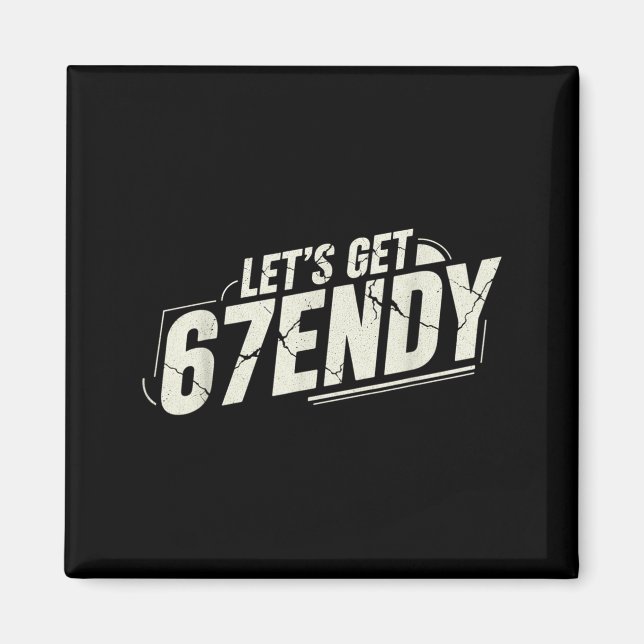 67 Six Seven Sendy 6 7endy Låt Oss Bli Sendy 67 Me Magnet (Framsidan)