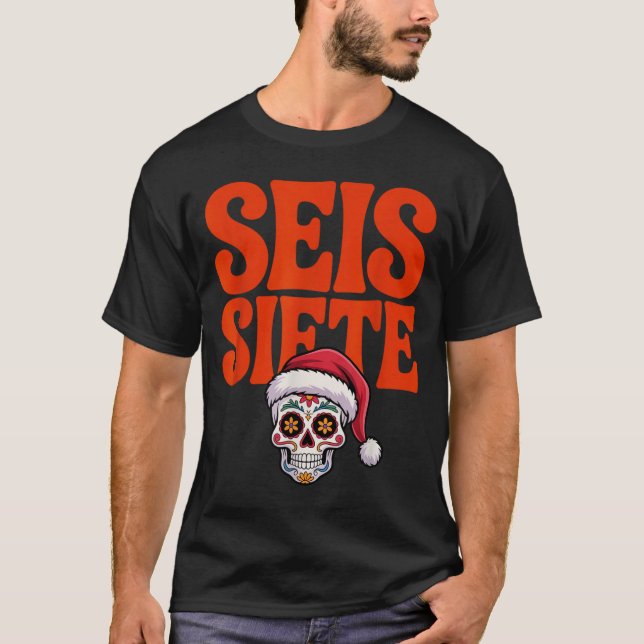 67 Six Seven Spanieacher Bilingual Seis Siete Chri T Shirt (Framsida)