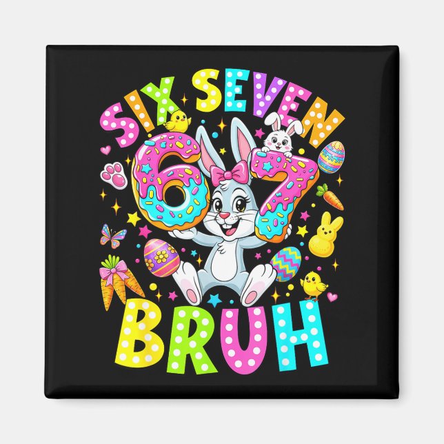 67 six sju bruh meme söt kanin påsk da magnet (Framsidan)