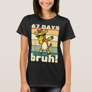 67 Skoldagar Bruh Roligt Meme Pojkar Barn Dabbin T Shirt