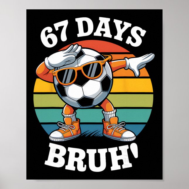 67 skoldagar Roligt Bruh lärare barn Dabbar  Poster (Framsidan)