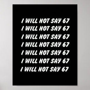 67 Skriv rader Six Seven 7endy 6 7endy 67 Meme Kul Poster
