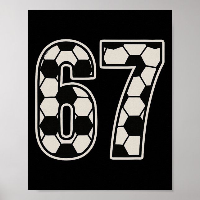 67 Soccer Six Seven 6 7 Meme 67 _1  Poster (Framsidan)