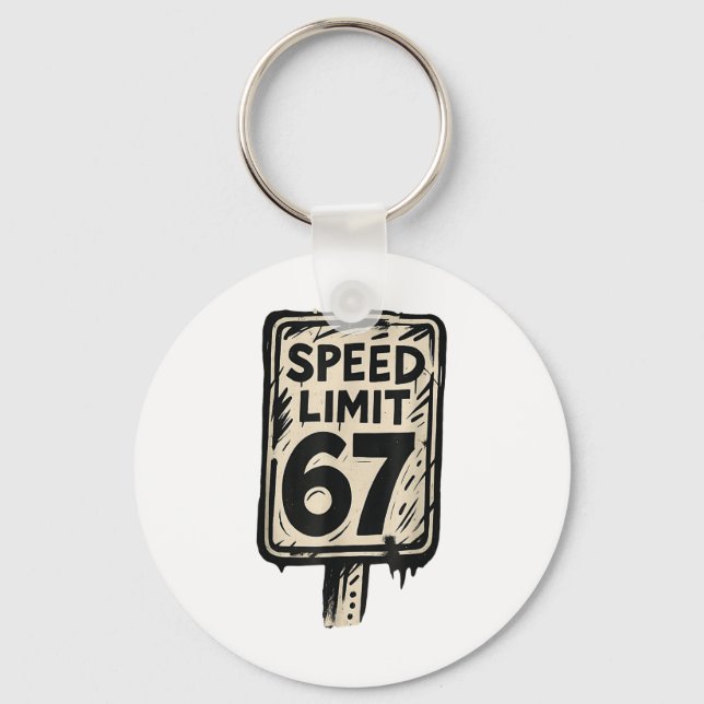 67 Speed Limit Sign Gen Alpha 67 Meme  Nyckelring (Framsida)