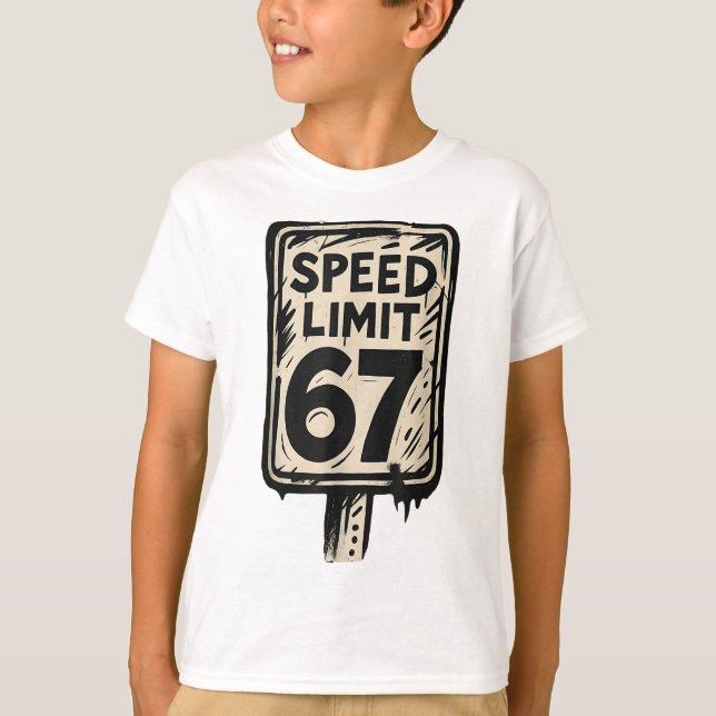 67 Speed Limit Sign Gen Alpha 67 Meme  T Shirt (Framsida)