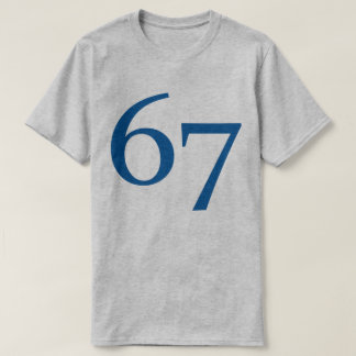 67 T SHIRT