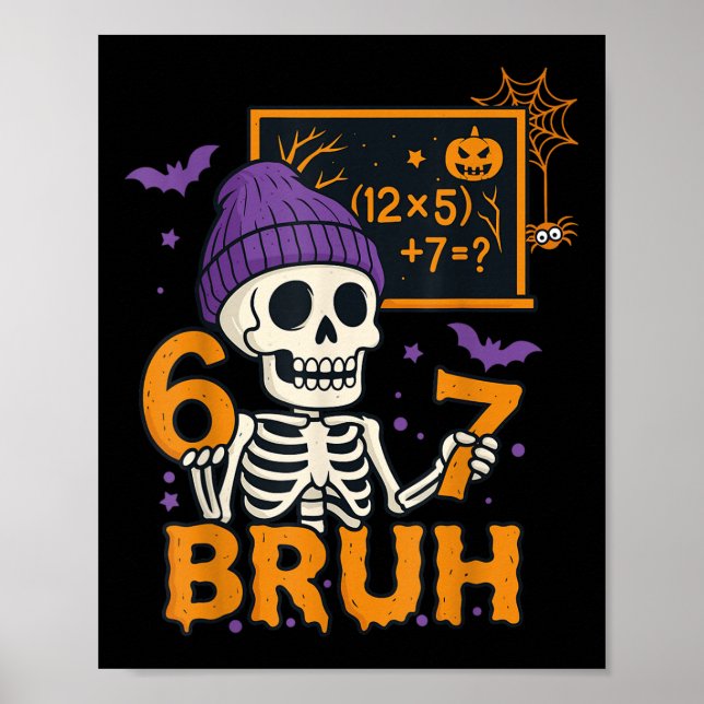 67 Teacher Halloween Skeleton Six Seven Meme Brain Poster (Framsidan)