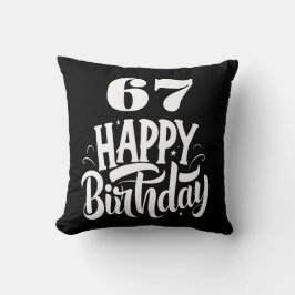 67 th birthday chic black white kudde