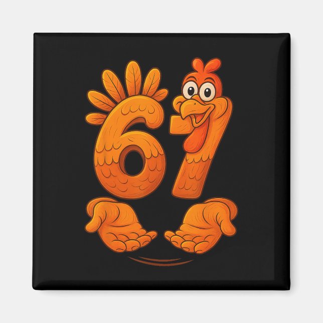 67 Thanksgiving Kalkon Rolig Gen Alpha Meme Tack Magnet (Framsidan)
