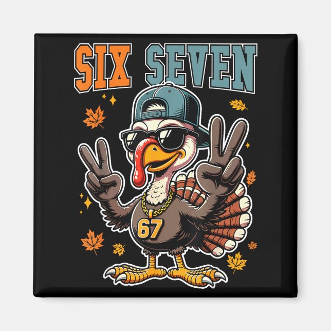 67 Thanksgiving Kalkon Rolig Thanksgiving Six Seve Magnet (Framsidan)