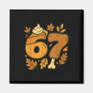 67 Thanksgiving Meme Rolig Six Seven Gen Alpha Sla Magnet