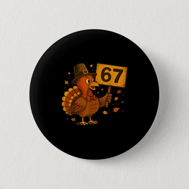 67 Thanksgiving Rolig Kalkon Thanksgiving 67 Turki Knapp (Framsida)