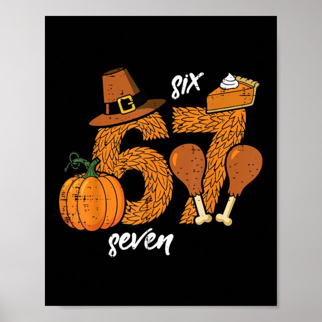 67 Thanksgiving Turkey Funny 6 7 Meme Six Seven Bo Poster (Framsidan)
