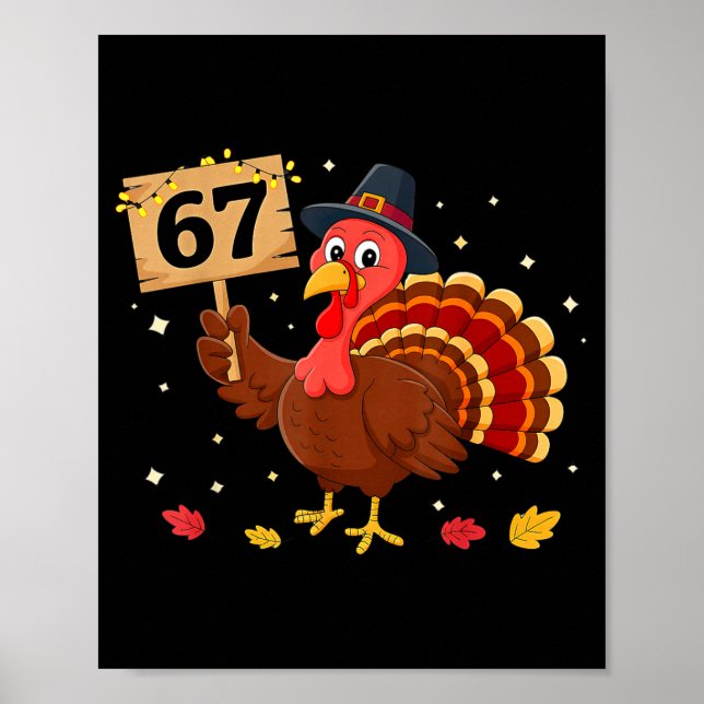 67 Thanksgiving Turkey Meme Six Seven 6 7  Poster (Framsidan)