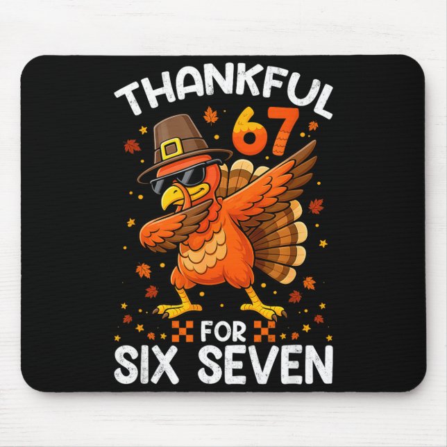 67 Thanksgiving Turkey Thankful For Six Seven 6 7  Musmatta (Framsidan)