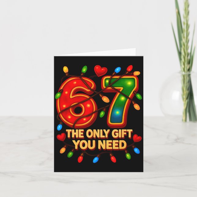67 The Only Gift You Need, Funny 67 Meme Christmas Kort (Framsida)