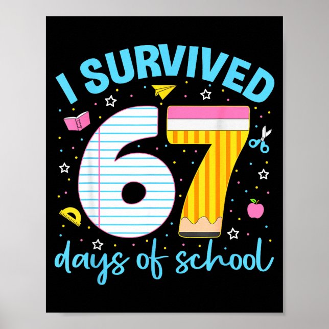 67 Tröja Lärare Barn 6 7 Meme Jag överlevde 67 dag Poster (Framsidan)