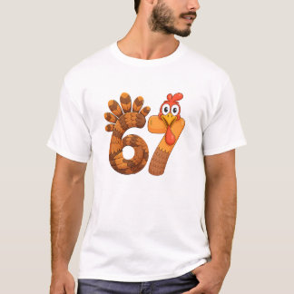 67 turkey thanksgiving funny t shirt